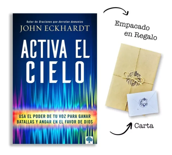 Activa El Cielo – John Eckhardt