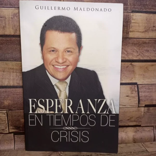 Esperanza En Tiempos De Crisis - Guillermo Maldonado - Image 2