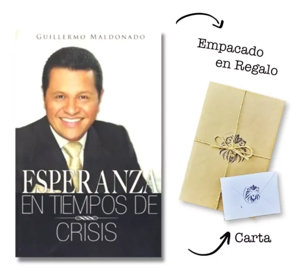 Esperanza En Tiempos De Crisis - Guillermo Maldonado