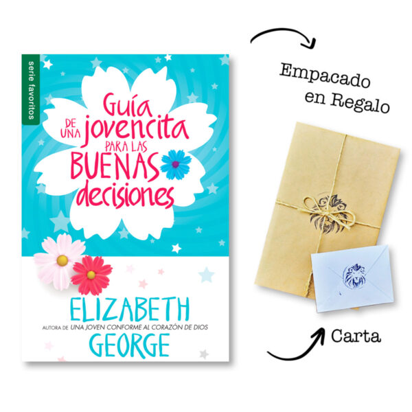 Guía de una Jovencita para las Buenas Decisiones - Elizabeth George
