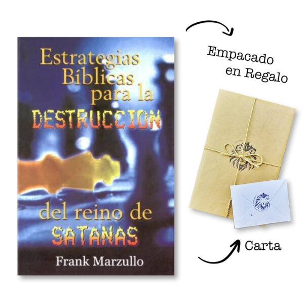 Estrategias Bíblicas Para La Destrucción Del Reino De Sataná