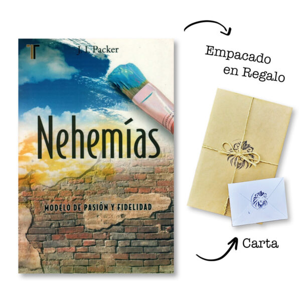 Nehemias - Modelo de pasión y Fidelidad -J. I . Packer