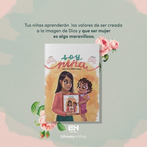 Soy Niña - Creada Con Un Propósito Hermoso -  Betsy Gómez - Image 7