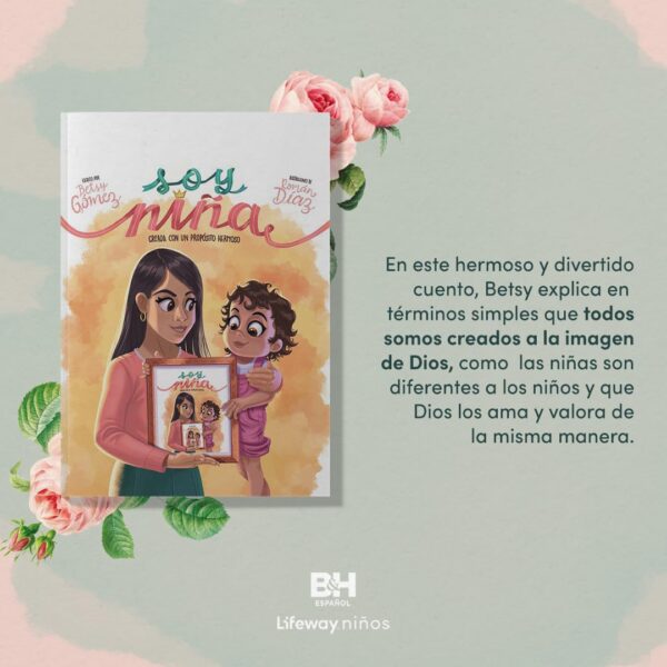 Soy Niña - Creada Con Un Propósito Hermoso -  Betsy Gómez - Image 6