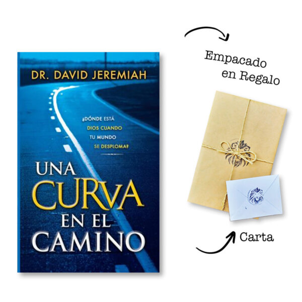 Una Curva en el Camino - ¿Dónde está Dios cuando tu mundo se desploma?