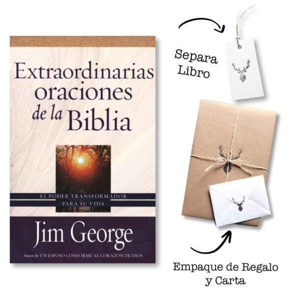 Extraordinarias Oraciones de la Biblia - Jim George