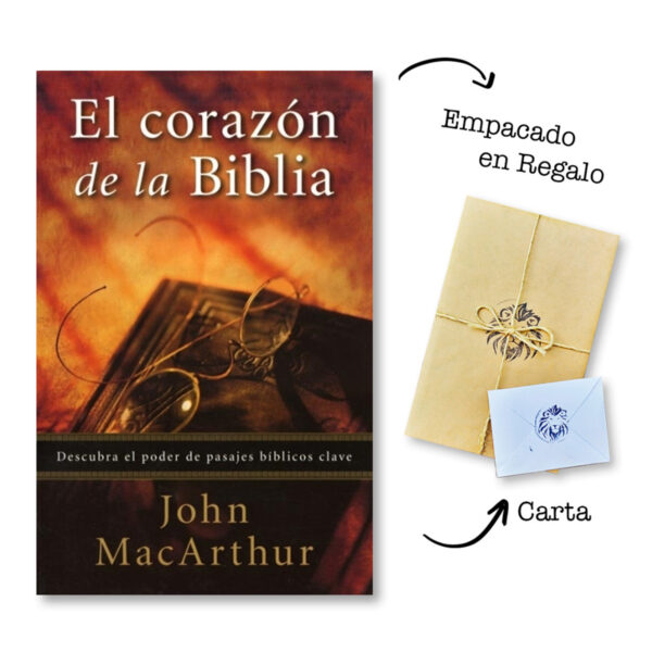 El Corazón de la Biblia - John MacArthur