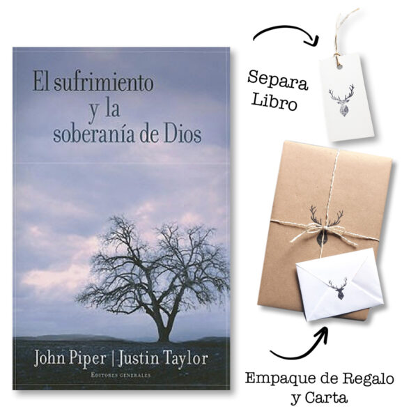 El Sufrimiento y la Soberanía de Dios - Justin Taylor , John Piper