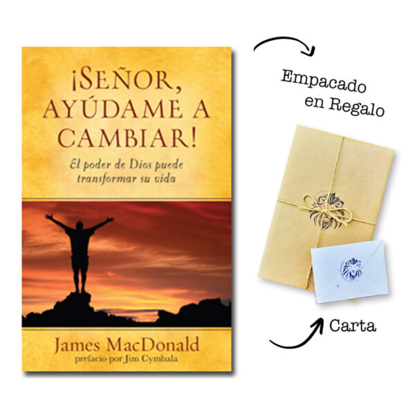 ¡Señor, ayúdame a cambiar! - James MacDonald