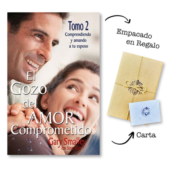 El Gozo del Amor Comprometido - Tomo 2