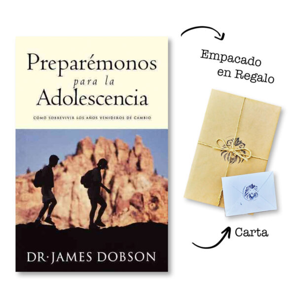 Preparemonos para la adolescencia: Como Sobrevivir los Años Venideros de Cambio