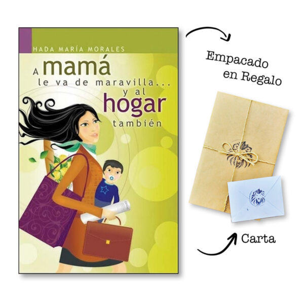 A mamá le va de maravilla... y al hogar también - Hada María Morales