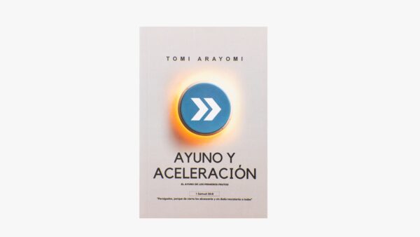 Ayuno y Aceleración – Tomi Arayomi