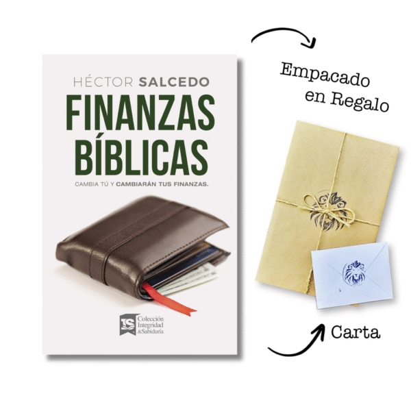 Finanzas Biblicas - Cambia tú y Cambiará tus Finanzas