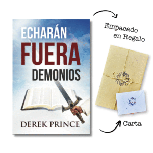 Echarán Fuera Demonios – Derek Prince