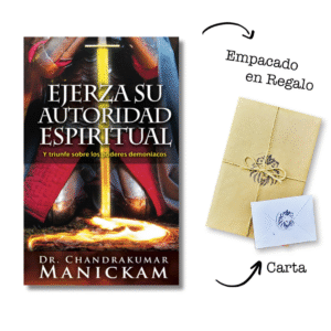 Ejerza su Autoridad Espiritual y triunfe sobre los poderes demoníacos