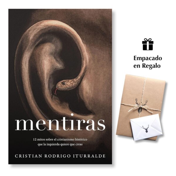 Mentiras – 12 mitos sobre el cristianismo histórico que la izquierda quiere que creas