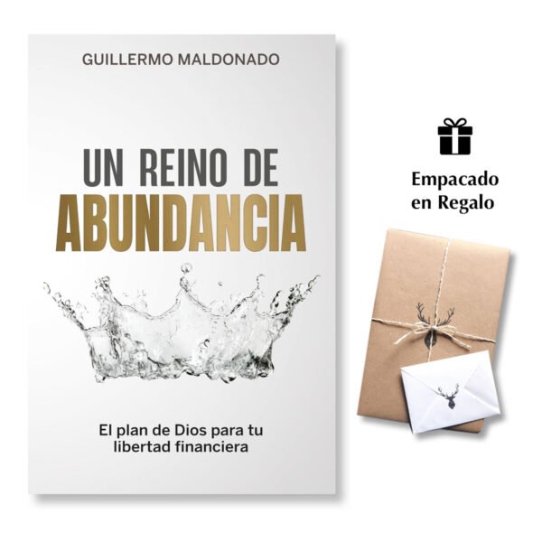 Un Reino de Abundancia – Guillermo Maldonado