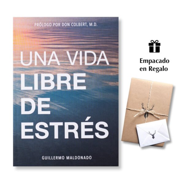 Una Vida Libre De Estrés – Guillermo Maldonado