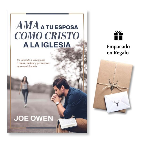 Ama a tu esposa como Cristo a la iglesia – Joe Owen