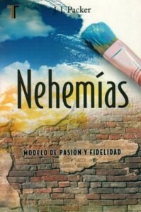 Nehemias [Libro] Modelo De Pasión Y Fidelidad