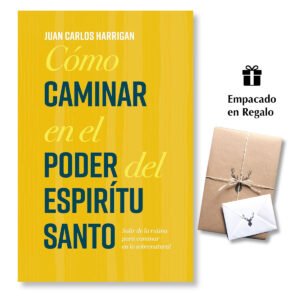 Cómo caminar en el poder del Espíritu Santo – Juan Carlos Harrigan