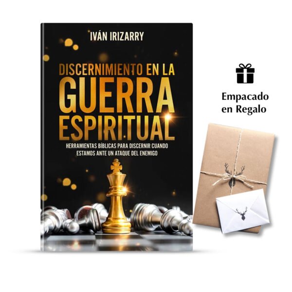 Discernimiento en la guerra espiritual – Ivan Irizarry