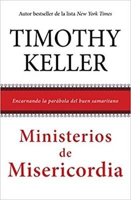 Ministerios De Misericordia libro TIMOTHY KELLER