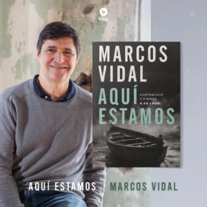 Aquí estamos: Sostenidos y firmes a su lado – Marcos Vidal