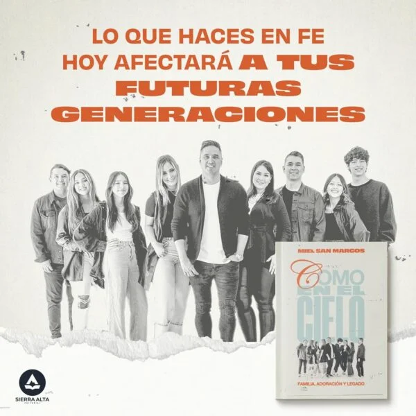 Como en el cielo: Familia, adoración y legado – Miel San Marcos - Image 4