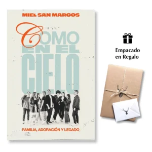 Como en el cielo: Familia, adoración y legado – Miel San Marcos