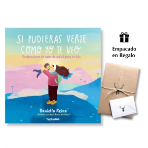 Si pudieras verte como yo te veo – Daniella Reina