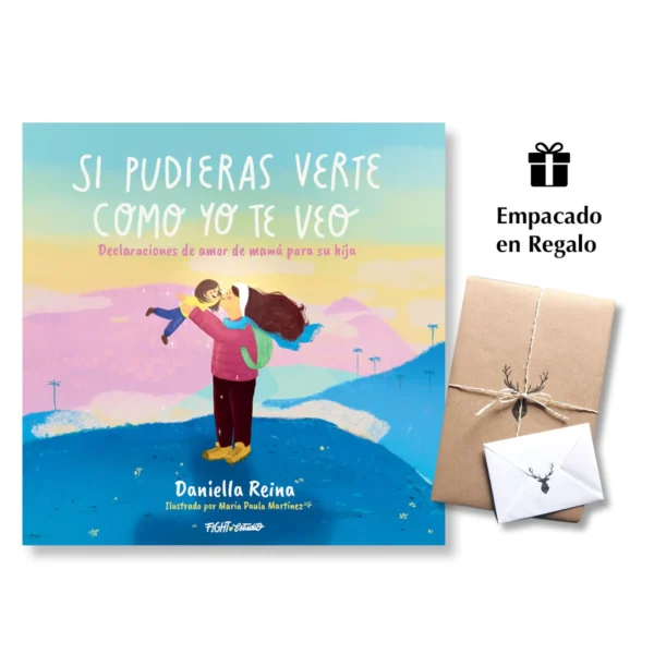 Si pudieras verte como yo te veo – Daniella Reina