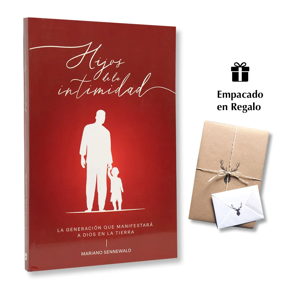 Hijos De La Intimidad: La Generación Que Manifestara a Dios En La Tierra – Mariano Sennewald