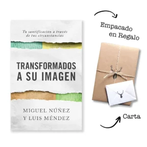 Transformados A Su Imagen – Miguel Núñez