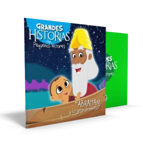 Abraham y la gran promesa – Grandes Historias para pequeños lectores
