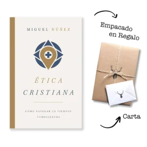 Ética cristiana – Miguel Núñez