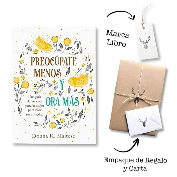 Preocupate Menos Y Ora Mas – Devocional