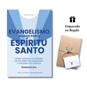 Evangelismo Guiado por el Espíritu Santo – Guillermo Maldonado Cómo operar los dones de palabra de sabiduría y palabra de ciencia