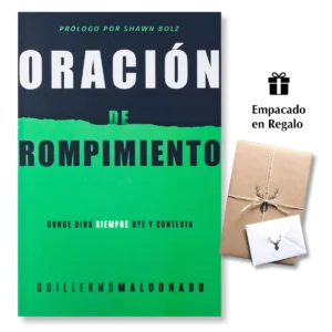 Oración de Rompimiento – Guillermo Maldonado